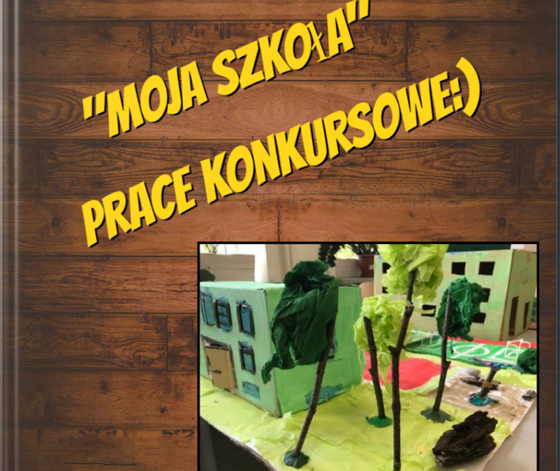 Konkurs „Moja Szkoła”